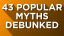 Myth Debunker: 43 Popular Myths Debunked - Fun Facts Trivia