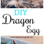 D.I.Y. Dragon Eggs