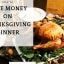 How to Save Money on Thanksgiving Dinner - My Journey Along the Way