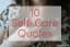 10 Self-Care Quotes