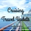 Cruising Travel Update - Lucy Williams Global