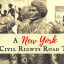 A New York Civil Rights Road Trip