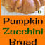 Pumpkin Zucchini Bread, An easy recipe with fabulous aromas and great tasting. Freezer friendly and a perfect way to enjoy zucchini!