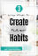 Creating New Habits in 3 Easy Steps