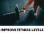 How To Improve Your Fitness Level