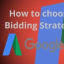 How to choose the best Bidding Strategy for New Google AdWords 2018? | BMA