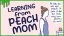 Peach mom did nothing wrong.
