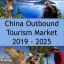China Outbound Tourism Market 2019 - 2025