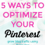 5 Ways to Optimize Your Pinterest Account - Twins in Tow