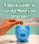A Quick Guide to Saving Money on Insurance