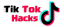 Tik Tok Hacks [2020]