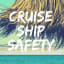7 Safety Tips In Cruise Ships