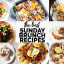 The best Sunday brunch recipes - The Tortilla Channel