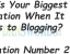 What Is Your Biggest Frustration When It Comes to Blogging? Frustration Number 2
