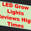 LED Grow Lights Reviews High Times is Very Useful To You.
