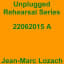 Unplugged Rehearsal Series 22062015 A