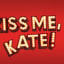 Kiss Me Kate - Broadway Musical