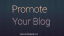 10+ SEO Tips to Promote Your Blog 2020 (Guarantee)