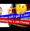 When will I get a Job? - Looking for a Job Change - FAQ | The Linux Channel