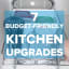 7 Budget-Friendly Upgrades For Your Small Kitchen