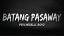 Batang Pasaway (Rawwstarr till i Die) - Psychedelic boyz Lyrics