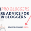 21 Blogging Tips For New Bloggers From Pros