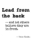 Lead From BAck | Leadership quotes, Inspirational words, Life quotes