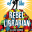 ARC: Property of the Rebel Librarian by Allison Varnes