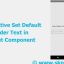 React Native Set Default PlaceHolder Text in TextInput Component