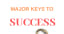 7 Major Keys To Success