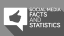 Social Media Facts and Statistics