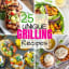 25 Easy and Unique Grilling Ideas and Recipes