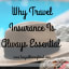 Why Travel Insurance Is Always Essential - Lucy Williams Global