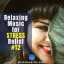 LifeHealthRelax 12 - Relaxing Music for Stress Relief, by Life-Health-Relax