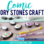 DIY Comic Story Stones Craft