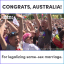 Congrats to Australia for legalizing same-sex marriage! ️‍