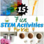 STEM Activities For Kids: 15 Stem Projects The Whole Family Will Love