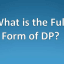 What is the full form of DP? and what it means?
