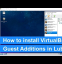 How to install VirtualBox Guest Additions in a Lubuntu VM (and get full screen + more)