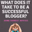 What does it take to be a successful blogger? – Bloggers Traffic Community