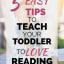 5 Easy Tips To Get Your Toddler Reading