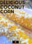 Coconut Corn