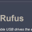 Download RUFUS to Create Bootable USB Drives the Easy Way