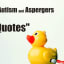 The Best Autism and Aspergers Quotes