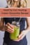 My Gut Healing Green Smoothie - The Fox & She