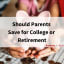 Should Parents Save For College or Retirement