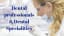 Dental Professionals and Dental Specialities You Should Know?