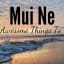 11 Awesome Things to do in Mui Ne, Vietnam