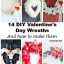 14 Valentine's Day Wreaths You Can Make in Minutes