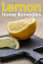 Home Lemon Remedies for Smooth Skin - Quiet Corner